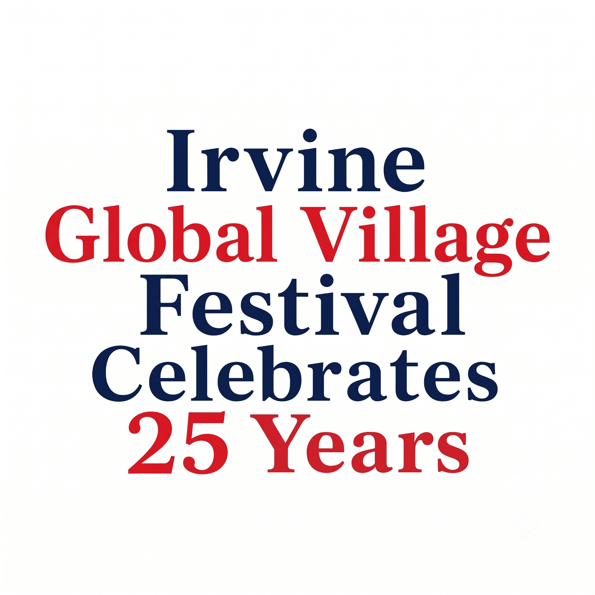 Irvine Global Village Festival Celebrates 25 Years